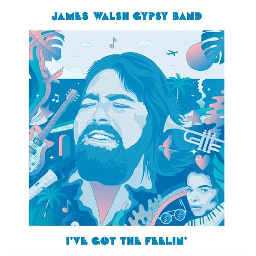 James Walsh Gypsy Band I've Got the Feelin' (LP)